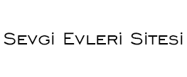 Sevgi Evleri Sitesi